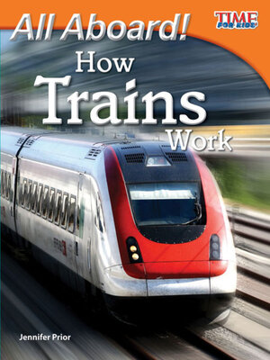 cover image of All Aboard! How Trains Work